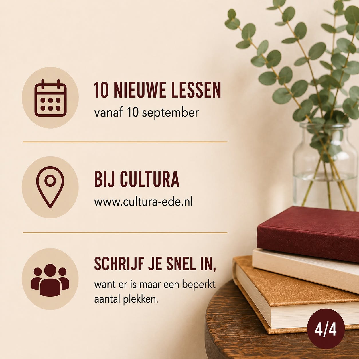 10 nieuwe lessen vanaf 10 september, bij Cultura in Ede
